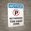Notice: No Parking - Tow Away Zone Portrait Notice: No Parking - Tow Away Zone Portrait