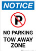 Notice: No Parking - Tow Away Zone Portrait Notice: No Parking - Tow Away Zone Portrait