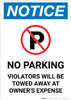 Notice: No Parking Violators Will be Towed Away at Owner's Expense Portrait Notice: No Parking Violators Will be Towed Away at Owner's Expense Portrait
