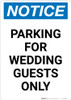 Notice: Parking for Wedding Guests Only Portrait Notice: Parking for Wedding Guests Only Portrait