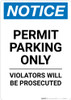 Notice: Permit Parking Only - Violators Will Be Prosecuted Portrait Notice: Permit Parking Only - Violators Will Be Prosecuted Portrait