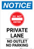 Notice: Private Lane - No Outlet - No Parking Portrait Notice: Private Lane - No Outlet - No Parking Portrait