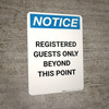 Notice: Registered Guests Only Beyond This Point Portrait Notice: Registered Guests Only Beyond This Point Portrait