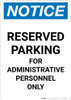 Notice: Reserved Parking for Administrative Personnel Only Portrait