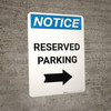 Notice: Reserved Parking with Right Arrow Portrait