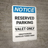 Notice: Reserved Parking - Valet Only Unauthorized Vehicles Towed Away Portrait