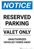Notice: Reserved Parking - Valet Only Unauthorized Vehicles Towed Away Portrait