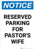 Notice: Reserved Parking for Pastor's Wife Portrait