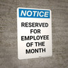 Notice: Reserved for Employee of the Month Portrait