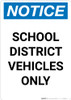 Notice: School District Vehicles Only Portrait