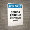 Notice: Senior Parking By Permit Only Portrait Notice: Senior Parking By Permit Only Portrait