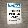 Notice: Student Parking Only - Permit Required Portrait Notice: Student Parking Only - Permit Required Portrait