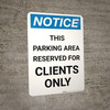 Notice: This Parking Area Reserved for Clients Only Portrait