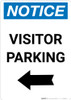 Notice: Visitor Parking with Left Arrow Portrait Notice: Visitor Parking with Left Arrow Portrait
