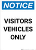 Notice: Visitors Vehicles Only Portrait Notice: Visitors Vehicles Only Portrait