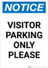 Notice: Visitor Parking Only Please Portrait Notice: Visitor Parking Only Please Portrait