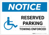 Notice: Reserved Parking - Towing Enforced with ADA Icon Landscape - Label Notice: Reserved Parking - Towing Enforced with ADA Icon Landscape - Label