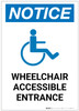 Notice: Wheelchair Accessible Entrance Portrait - Label Notice: Wheelchair Accessible Entrance Portrait - Label