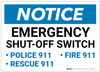 Notice: Emergency Shut-Off Switch - Police/Fire/Rescue 911 Landscape - Label Notice: Emergency Shut-Off Switch - Police/Fire/Rescue 911 Landscape - Label