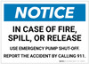 Notice: In Case of Fire/Spill/Release Use Pump Shut-off Landscape - Label Notice: In Case of Fire/Spill/Release Use Pump Shut-off Landscape - Label