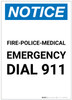 Notice: Fire-Police-Medical Emergency Dial 911 Portrait - Label Notice: Fire-Police-Medical Emergency Dial 911 Portrait - Label