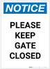 Notice: Please Keep Gate Closed Portrait - Label