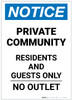 Notice: Private Community - Residents and Guests Only - No Outlet Portrait - Label Notice: Private Community - Residents and Guests Only - No Outlet Portrait - Label