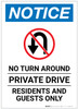 Notice: No Turn Around - Private Drive - Residents and Guests Only with Icon Portrait - Label