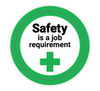 Safety is A Job Requirement - Hard Hat Sticker Safety is A Job Requirement - Hard Hat Sticker