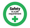Safety is A Job Requirement - Hard Hat Sticker Safety is A Job Requirement - Hard Hat Sticker