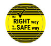 The Right Way is the Safe Way - Hard Hat Sticker
