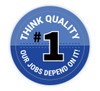 Think Quality #1 - Our Jobs Depend On It! - Hard Hat Sticker