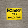 Caution: Car Unloading Landscape - Wall Sign