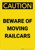 Caution: Beware Of Moving Railcars Portrait - Wall Sign