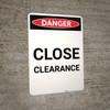Danger: Close Clearance Portrait - Wall Sign Danger: Close Clearance Portrait - Wall Sign