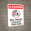 Danger: Rail Tracks - Cyclists Take Care ANSI Portrait - Wall Sign Danger: Rail Tracks - Cyclists Take Care ANSI Portrait - Wall Sign