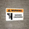 Warning: Skewed Crossing with Icon 4 ANSI Landscape - Wall Sign
