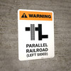 Warning: Parallel Railroad Left Sided ANSI Portrait - Wall Sign Warning: Parallel Railroad Left Sided ANSI Portrait - Wall Sign