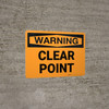 Warning: Clear Point Landscape - Wall Sign