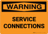 Warning: Service Connections Landscape - Wall Sign Warning: Service Connections Landscape - Wall Sign
