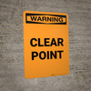 Warning: Clear Point Portrait - Wall Sign