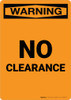 Warning: No Clearance Portrait - Wall Sign