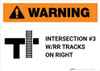 Warning: Intersection #3 W/RR Tracks on Right ANSI Landscape - Wall Sign Warning: Intersection #3 W/RR Tracks on Right ANSI Landscape - Wall Sign