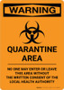 Quarantine Area - Written Consent Needed to Enter - Wall Sign Quarantine Area - Written Consent Needed to Enter - Wall Sign