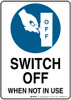 Switch Off When Not In Use - Wall Sign