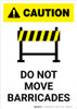 Caution: Do Not Move Barricades ANSI Portrait