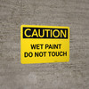 Caution: Wet Paint - Do Not Touch Landscape Caution: Wet Paint - Do Not Touch Landscape
