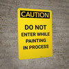 Caution: Do Not Enter While Painting In Process Portrait