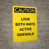 Caution: Look Both Ways Active Sidewalk Portrait