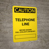 Caution: Telephone Line - Before Digging Call Collect or Notify Portrait Caution: Telephone Line - Before Digging Call Collect or Notify Portrait